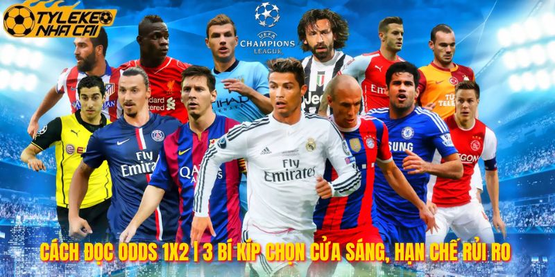 Cách Đọc Odds 1x2 | 3 Bí Kíp Chọn Cửa Sáng, Hạn Chế Rủi Ro