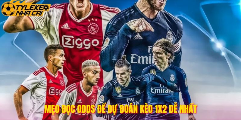 Mẹo đọc Odds để dự đoán kèo 1x2 dễ nhất