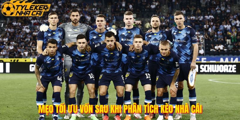 Mẹo tối ưu vốn sau khi phân tích kèo nhà cái