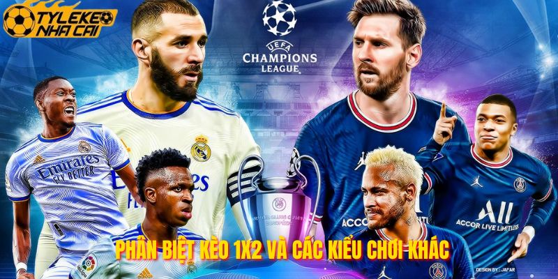 Phân biệt kèo 1x2 và các kiểu chơi khác