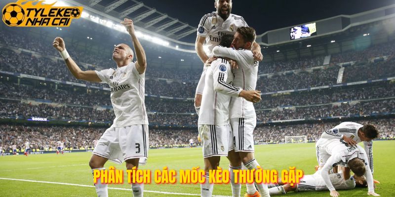 Phân tích các mốc kèo thường gặp