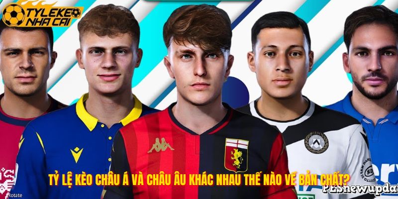 Tỷ lệ kèo châu Á và châu Âu khác nhau thế nào về bản chất?